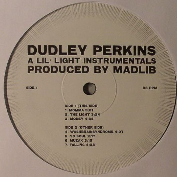 Dudley Perkins A Lil Light Zip